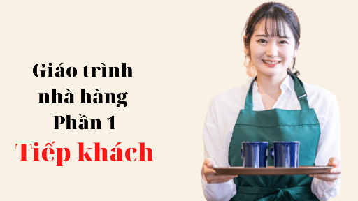 giáo trình tokutei ginou ngành nhà hàng phần khách hàng