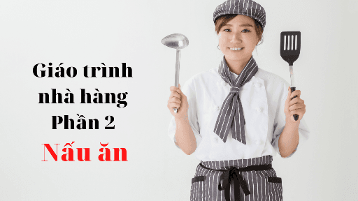 Giáo trình tokutei ginou ngành nhà hàng phần nấu ăn