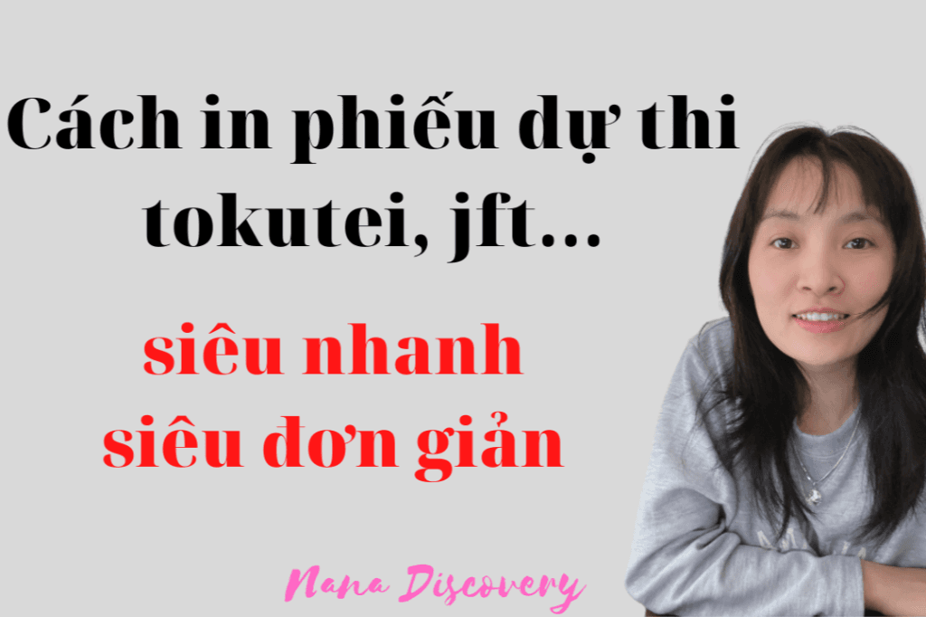 Cách in  PDF,phiếu dự thi tokutei, jft qua điện thoại và combini siêu nhanh siêu đơn giản từ ở nhà