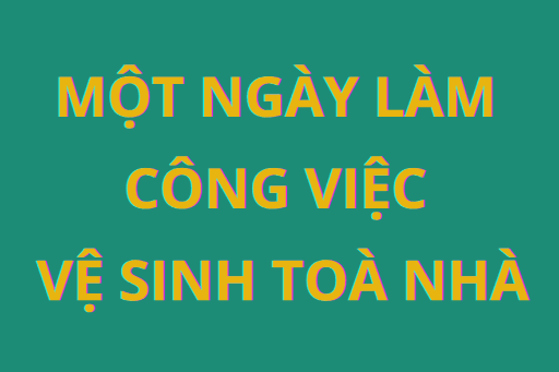 Tokutei ngành vệ sinh toà nhà có một ngày làm việc như thế nào?