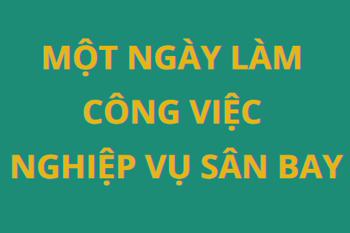 Tokutei ngành nghiệp vụ sân bay có một ngày làm việc như thế nào?
