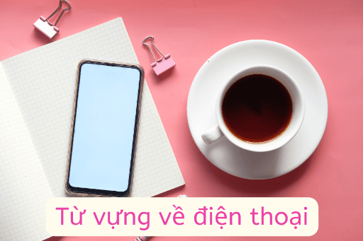 Từ vựng tiếng Nhật về Điện thoại