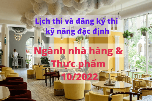 Lịch thi và đăng ký thi kỹ năng đặc định Tokutei ginou ngành nhà hàng - Thực phẩm 10/2022
