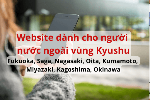 Khi gặp khó khăn trong cuộc sống ở Nhật bạn cần liên lạc ở đâu? (Vùng Kyushu)