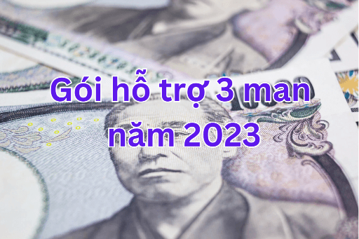 Thông tin về gói trợ cấp 3 vạn yên từ chính phủ Nhật năm 2023